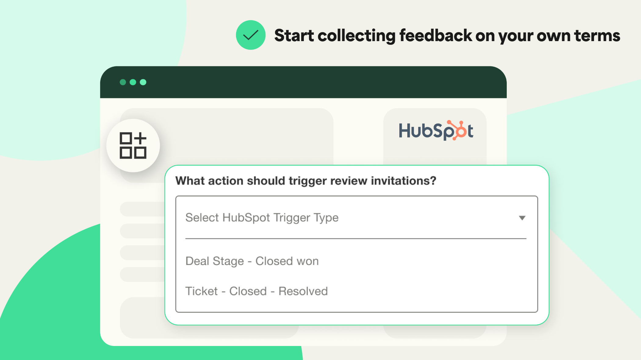 Use Hubspot closed deals or closed service tickets to automatically send a Trustpilot review invitation.